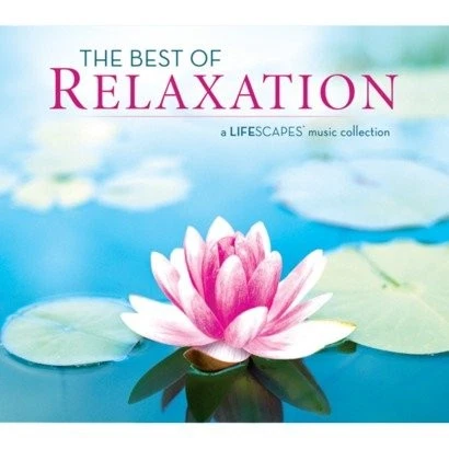 The Best of Relaxation a Lifescapes Music Collection 3 CDs Meditation