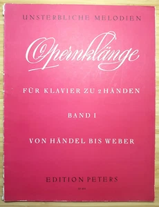 Unsterbliche Melodien: Opernklänge für Klavier zu 2 Händen, Ed. Peters - Bild 1 von 15