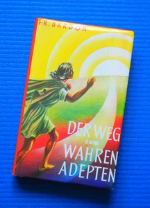 DER WEG ZUM WAHREN ADEPTEN | Franz Bardon | Bauer Verlag | Hardcover - Bild 1 von 6