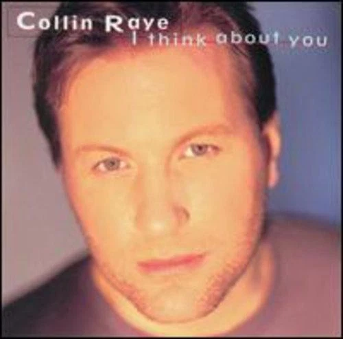 I Think About You - Collin Raye - Image 1 of 1
