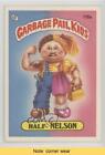 1986 Topps Garbage Pail Kids Series 3 Half-Nelson (One Star Back) Read K5i