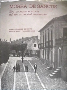 Avellino MORRA DE SANCTIS Tra cronaca e storia ad un anno dal terremoto Irpinia - Picture 1 of 1