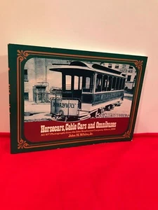 Horsecars, Cable Cars and Omnibuses Ca. 1880 by John H. White Jr. (1974,... - Picture 1 of 8