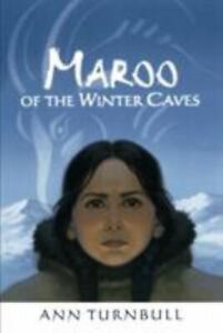 Maroo of the Winter Caves by Turnbull, Ann; Giblin, James Cross