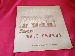 Let There Be Music~Snap-On Tools Male Chorus~Mrs. William J. Morrow~FAST SHIP!! - Picture 1 of 3