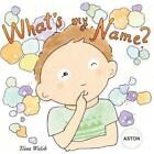 What's my name? ASTON by Tiina Walsh (English) Paperback Book