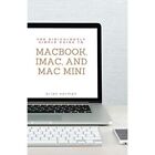 The Ridiculously Simple Guide to MacBook, iMac, and Mac - Paperback NEW Norman,