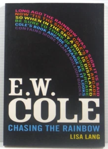 E.W. Cole Chasing the Rainbow by Lisa Lang 2007 PB small mini book biography - Picture 1 of 14