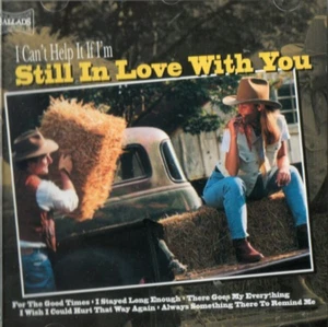 Various - I Can't Help It If I'm Still in Love With You CD (2004) Audio - Picture 1 of 7