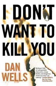 I Don't Want to Kill You von Dan Wells (Englisch) Taschenbuch - Bild 1 von 1