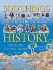 500 Things You Should Know About History, Walker, Jane, Used; Good Book
