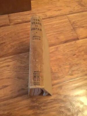 Ten Years In Japan By Jospeh C. Grew 1944 Foto 1 de 4