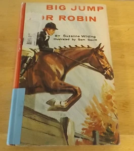 1974 Big Jump For Robin Horse Book by Suzanne Wilding Illustrated Sam Savitt - Picture 1 of 7