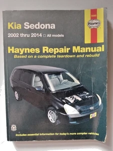 Haynes Repair Manual Kia Sedona 2002-2014 Haynes & Killingsworth 2016 1st Edi. - Picture 1 of 2