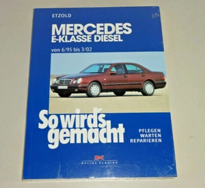 Manual de Reparación - Mercedes Clase E W 210 Diesel - Año Fabricación Desde - Imagen 1 de 2