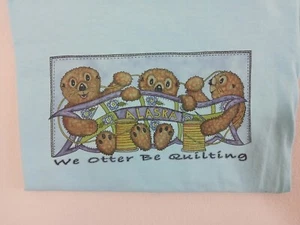 Hanes T-Shirt Women's M Comfort Soft ALASKA "We Otter Be Quilting" Aqua - Picture 1 of 6