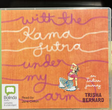 With The Kama Sutra Under My Arm: An Indian Journey by Trisha Bernard (Audio CD,