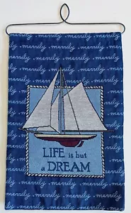 Heritage Lace Nautical Sailboat Tapestry Life Is But A Dream 12x18 Wall Hanging - Picture 1 of 5