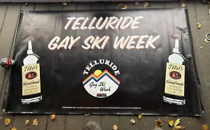 Offizielle Telluride Colorado Gay Ski Week LGBTQIA + Tito's Wodka Vinyl Banner SELTEN - Bild 1 von 10