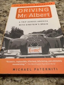 Driving Mr. Albert : A Trip Across America with Einstein's Brain by Michael... - Picture 1 of 10