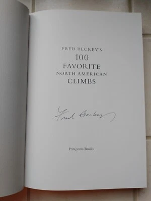 SIGNED Fred Beckey's 100 Favorite North American Climbs Hardcover - RARE/NEW - Image 1 of 3