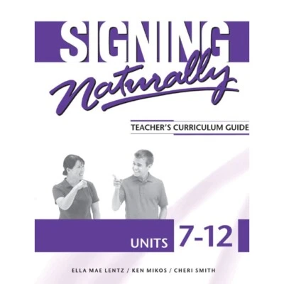 Signing Naturally Units 7-12 Teacher's Curriculum - Image 1 of 2
