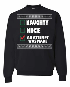 Ugly Christmas Sweater | Naughty, Nice, An Attempt Was Made! | Holiday Gift! - Picture 1 of 4