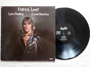 LP 33T PATRICK JUVET "Got A Feeling - I Love America" BARCLAY 91 003 FRANCE ° - Picture 1 of 4