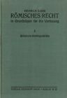 Heinrich Siber, R&#246;mische Rechtsgeschichte (Vorlesungen R&#246;misches Recht I), 1925