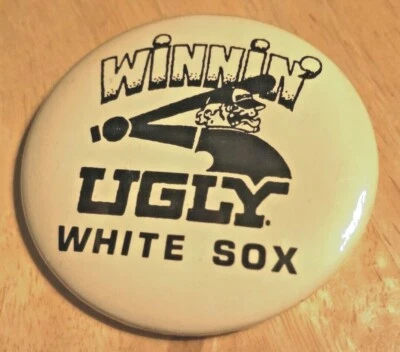 Chicago White Sox Winnin’ Ugly 1983 Pinback Button  - Image 1 of 3