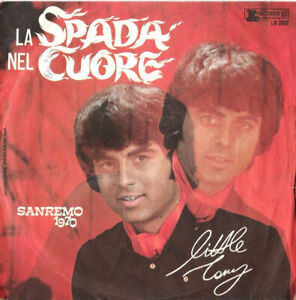  Little Tony ‎– La Spada Nel Cuore 7" ORIGINAL ITALIAN 1970 EX+