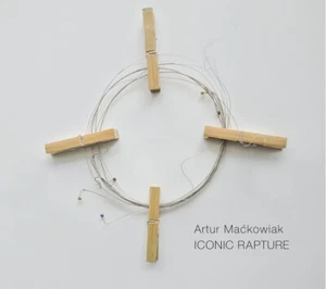 CD Artur Maćkowiak - Iconic Rapture / Mackowiak - Bild 1 von 1