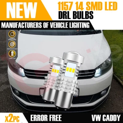 2x 1157 14 SMD VW Caddy 2011 to 2014 LED DRL Headlight Upgrade Bulbs White 5000k - Image 1 of 4