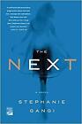 Stephanie Gangi - The Next   A Novel - New Paperback - J555z