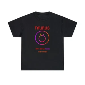 Taurus Zodiac Gift: Don't Rush Me, I Enjoy Every Moment - Astrology-Inspired - Picture 1 of 13