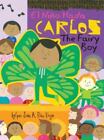 Carlos, The Fairy Boy: Carlos, El Niño Hada By Ríos Vega, Juan A.
