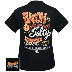 Girlie Girl Originals Bacon Salty Me Too T-Shirt - Picture 1 of 10