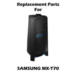 Genuine Replacement Parts for Samsung MX-T70 Bluetooth Speaker System - Picture 1 of 13