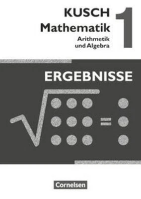 Kusch: Mathematik 1. Arithmetik und Algebra. Ergebnisse Sandra Bödeker - Bild 1 von 4