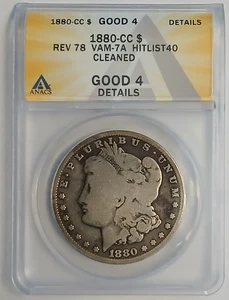 1880-CC Rev 78 $1 ANACS GOOD 4 Details Vam-7A Hitlist-40 Morgan Silver Dollar - Picture 1 of 10