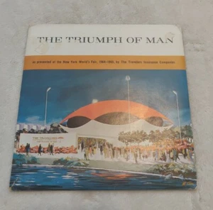 THE TRIUMPH OF MAN 1964 NY World's Fair Travelers Insurance Souvenir 7" Record - Picture 1 of 8