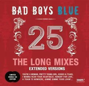 Bad Boys Blue 25-the Long Mixes (Extended Versions) (CD) - Picture 1 of 2