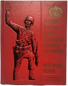 1966 U.S. ARMY BASIC SCHOOL YEARBOOK AIR DEFENSE TRAINING CENTER, FORT BLISS, TX - Picture 1 of 6