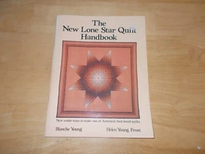 The New Lone Star Quilt Handbook by Blanche Young and Helen Young Frost - Picture 1 of 1