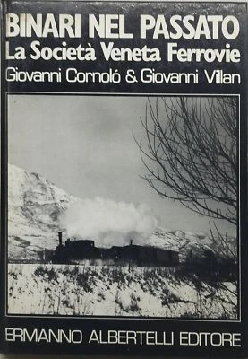 binari nel passato la società veneta ferrovie - Immagine 1 di 4