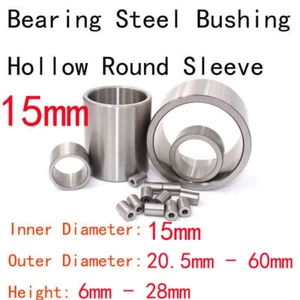 15mm Inner Dia Bearing Steel Bushing Hollow Round Sleeve 20.5mm-60mm OD 6-28mm L - Picture 1 of 2
