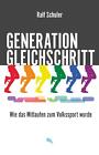 Generation Gleichschritt Ralf Schuler