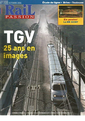 RAIL PASSION N°108 TGV 25 ANS EN IMAGE/ETUDE DE LIGNE : BRIVE-TOULOUSE/BB 22387 - Photo 1/2