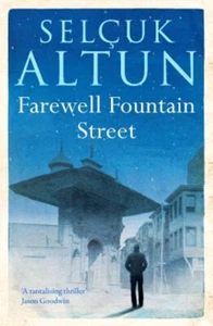 Farewell Fountain Street Paperback Selçuk Altun - Picture 1 of 2