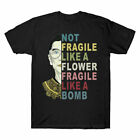 A But Fragile Not RBG Flower Cotton  Ruth Bomb Shirt Ginsburg Shirt Tee A Like T